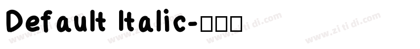 Default Italic字体转换